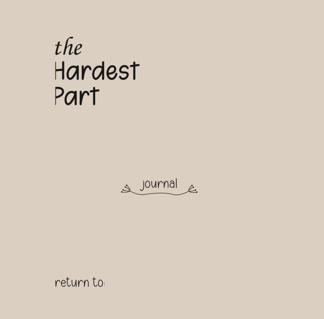 the Hardest Part:journal