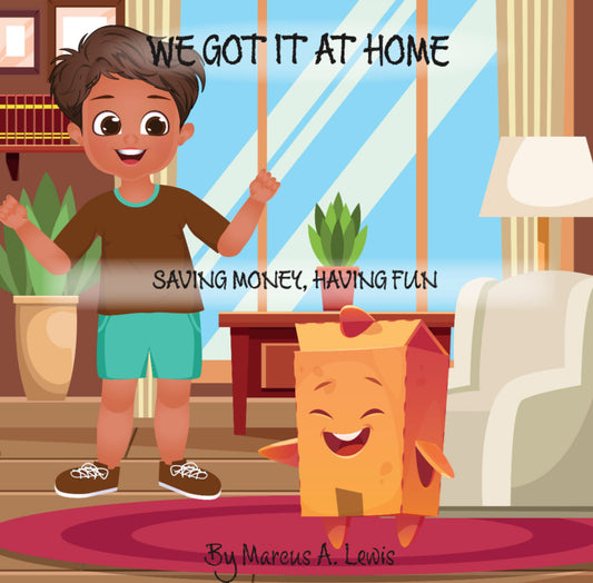 'We Got It at Home: Saving Money, Having Fun'